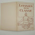 Livret entre deux guerre " Litanie de la Classe "
