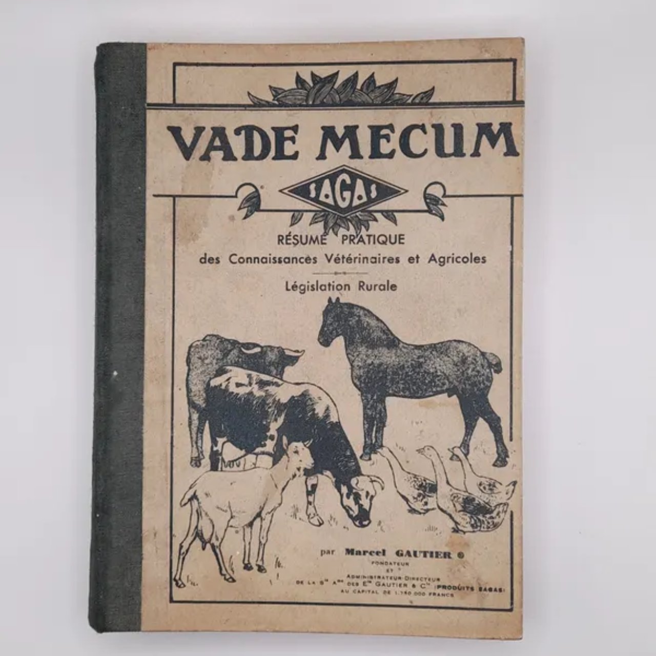 Livre 1930's VADE MECUM SAGAS  Résumé pratique des connaissances Vétérinaires et Agricoles