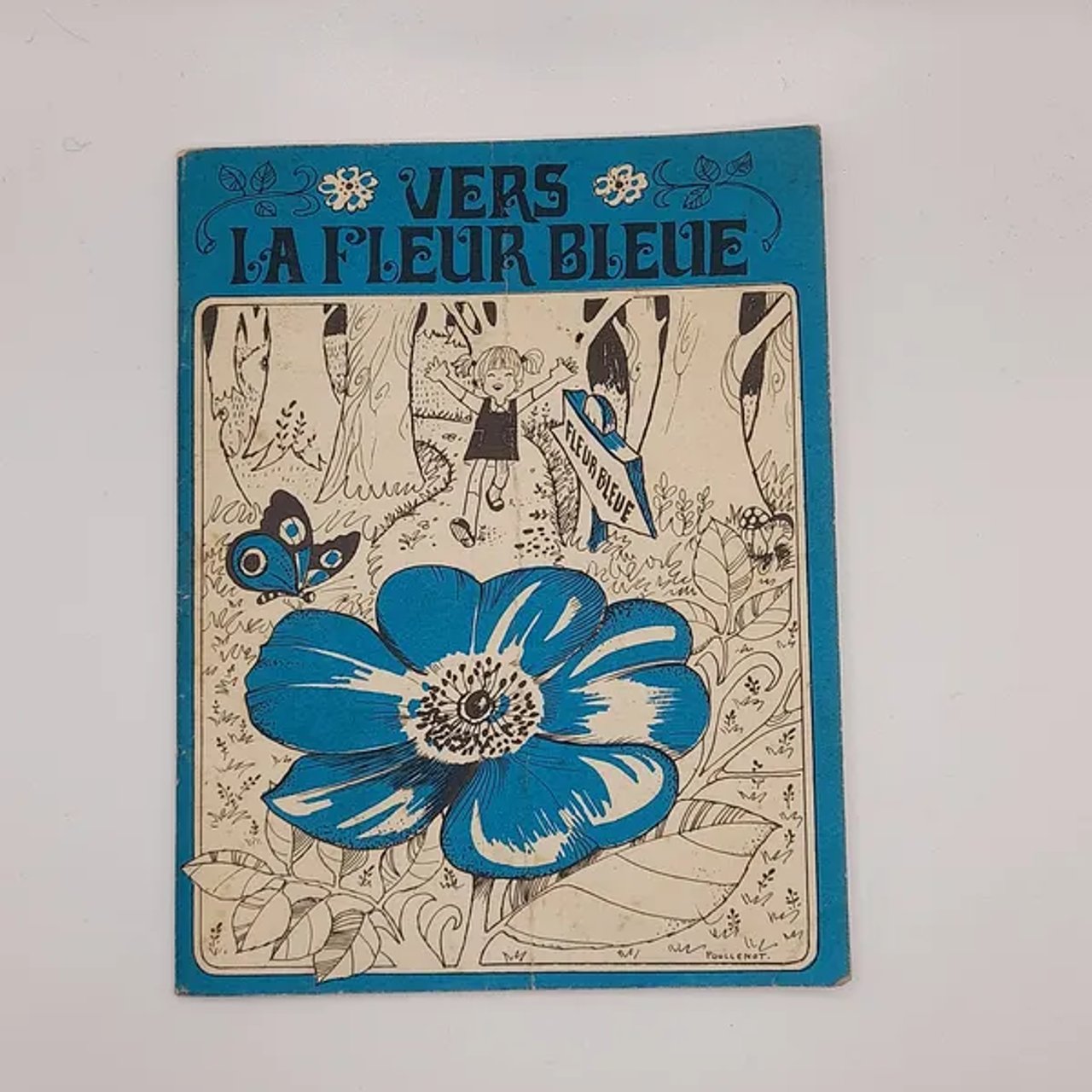 Petit livre "Vers la fleur bleu"   Jeannettes - 1980  50 pages